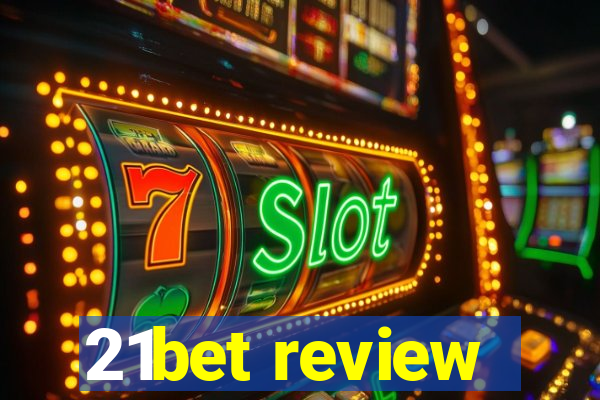 21bet review